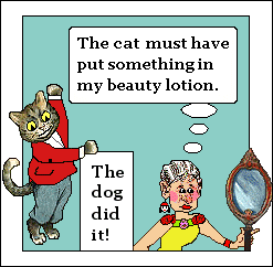 Old Maid: Cat Must Have Put Something In My Beauty Lotion