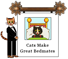 Cat sign: Cats make great bedmates