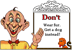 Don't wear fur