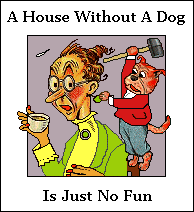 House without dog no fun