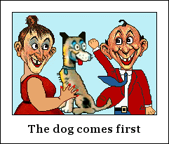 The dog comes first