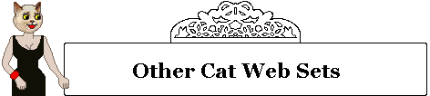 Other cat web sets